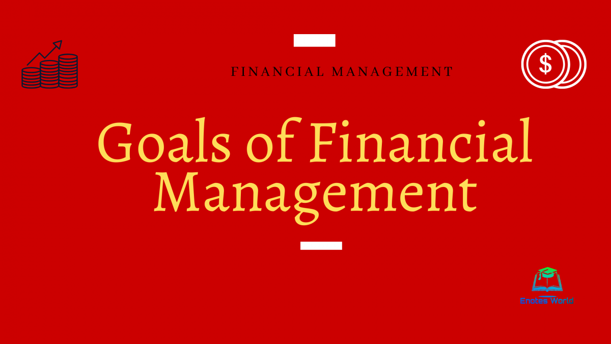 goals-of-financial-management-two-goals-of-finance-managers