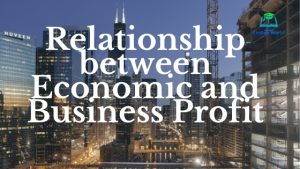 Relationship between Economic and Business Profit