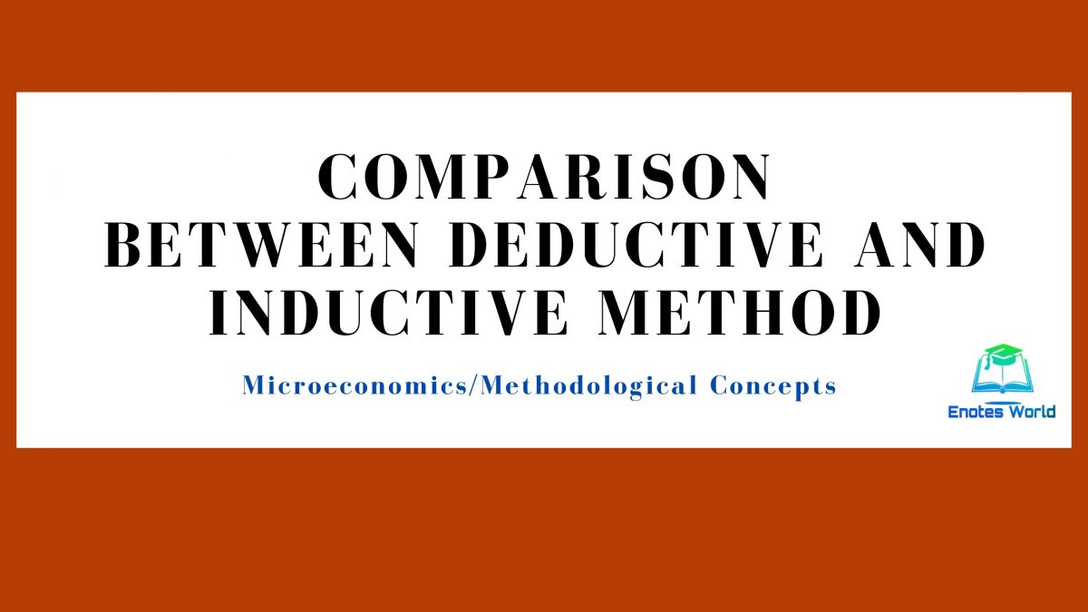 comparison-between-deductive-and-inductive-method-microeconomics