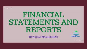 Financial Statements and Reports