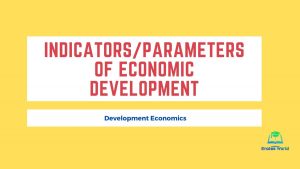 Indicators/Parameters of Economic Development