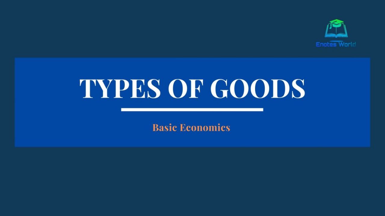 The Four Different Types of Goods - Quickonomics