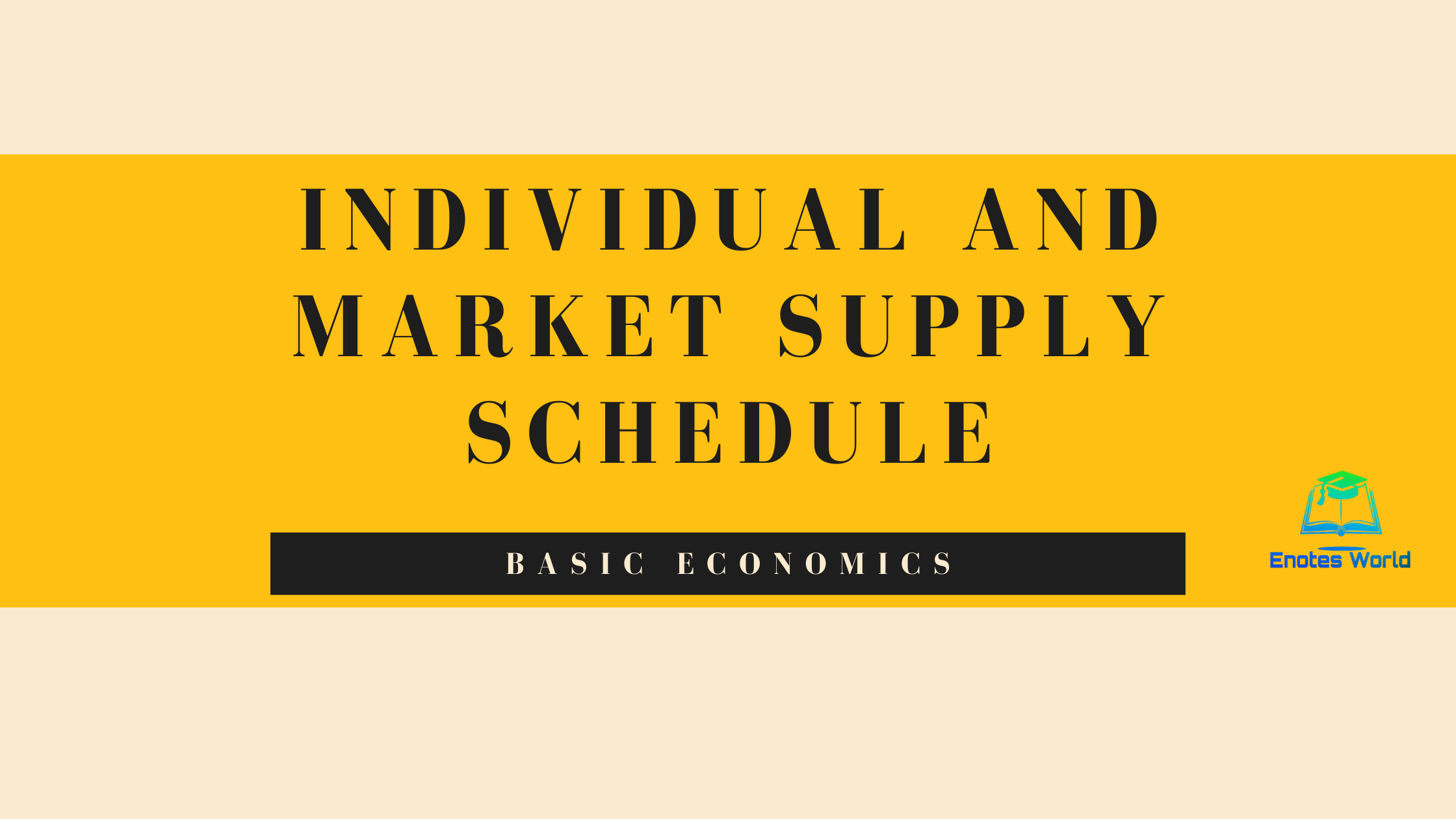 individual-and-market-supply-schedule-basic-economics