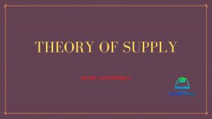 Theory of Supply
