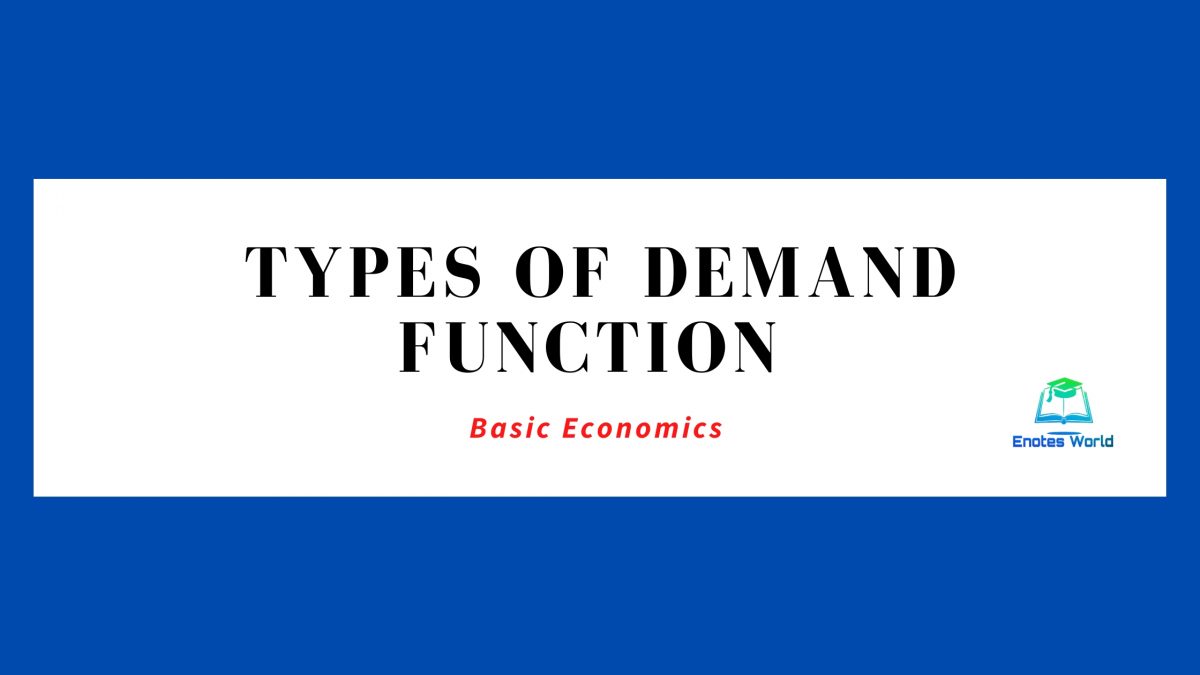 major-types-of-demand-function-theory-of-demand