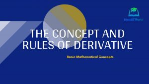 The Concept and Rules of Derivative