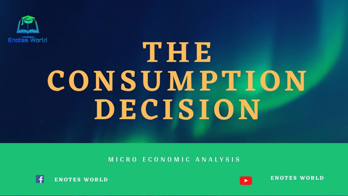 The Consumption Decision in Consumers Preference Analysis
