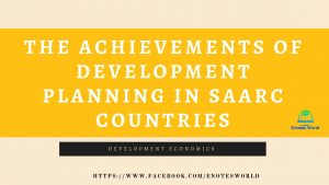 achievements of development planning in SAARC Countries