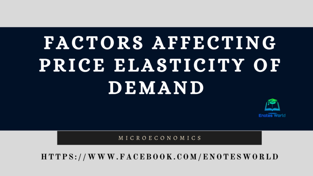 factors affecting elasticity